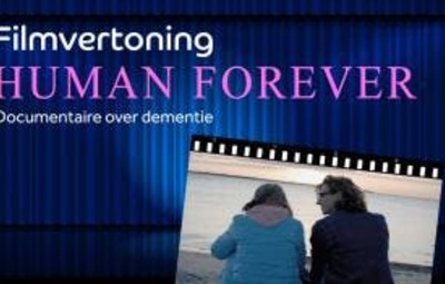 Film 'Human Forever' + debat over 'Ouderenzorg en dementie'